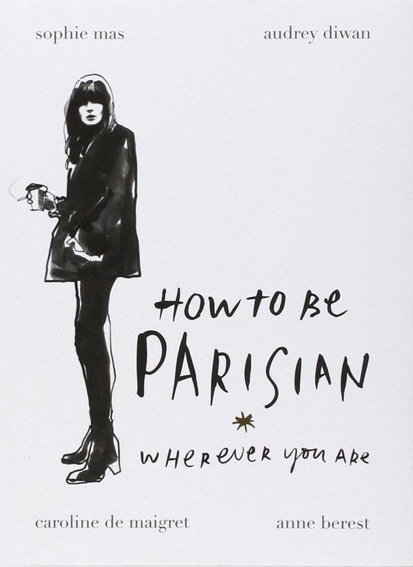 how to be parisian