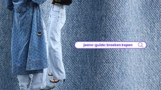 Jeans-guide: hier moet je op letten als je een nieuwe broek koopt
